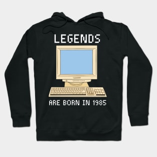 Legends are born in 1985 Funny Birthday. Hoodie